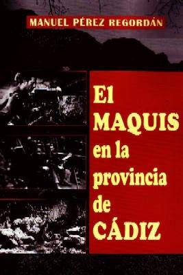 Imagen de archivo de El Maquis En La Provincia De Cadiz a la venta por AG Library