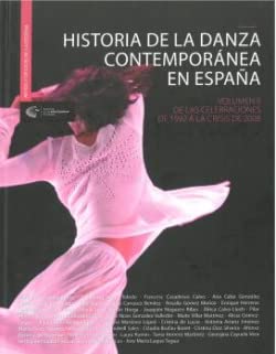 Stock image for HISTORIA DE LA DANZA CONTEMPORNEA EN ESPAA VOL II for sale by Hilando Libros