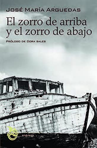 9788494906718: El zorro de arriba y el zorro de abajo: 4 (Singulares)