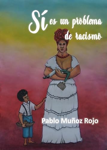 Stock image for S ES UN PROBLEMA DE RACISMO for sale by Zilis Select Books