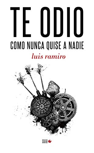 9788494912160: Te odio como nunca quise a nadie (POESIA)