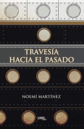 Imagen de archivo de TRAVESIA HACIA EL PASADO a la venta por KALAMO LIBROS, S.L.