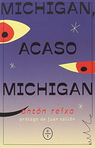 Imagen de archivo de MICHIGAN, ACASO MICHIGAN a la venta por KALAMO LIBROS, S.L.