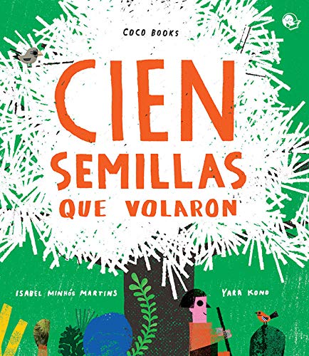 Stock image for Cien semillas que volaron (Spanish Edition) for sale by Irish Booksellers