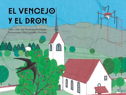 Imagen de archivo de EL VENCEJO Y EL DRON a la venta por Siglo Actual libros