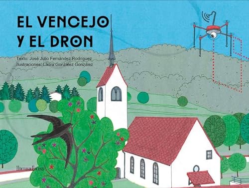 Stock image for EL VENCEJO Y EL DRON for sale by Siglo Actual libros