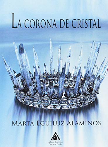 Beispielbild fr La corona de cristal (NOVELA ROMANTICA) zum Verkauf von medimops