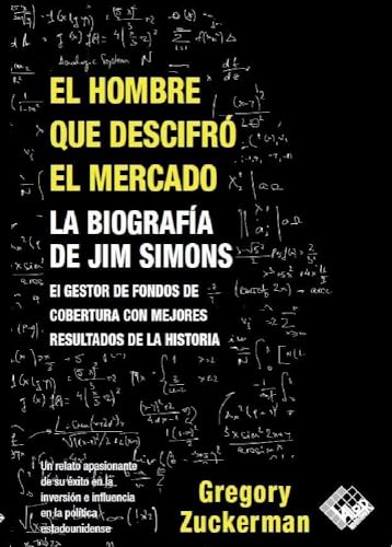 Beispielbild fr El hombre que descifr el mercado: La biografa de Jim Simons zum Verkauf von medimops