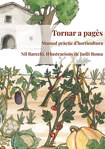 9788494928192: Tornar A Pags: Manual prctic d'horticultura: 14 (La Talaia)