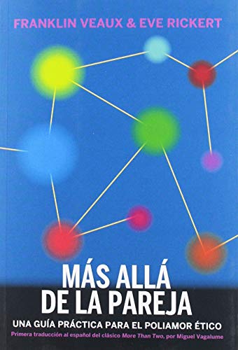 9788494934506: Ms all de la pareja: Una gua prctica para el poliamor tico (La pasin de Mary Read) (Spanish Edition)