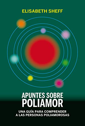 Stock image for Apuntes sobre poliamor: Una gua para comprender a las personas poliamorosas for sale by Agapea Libros