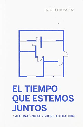 Stock image for EL TIEMPO QUE ESTEMOS JUNTOS for sale by KALAMO LIBROS, S.L.