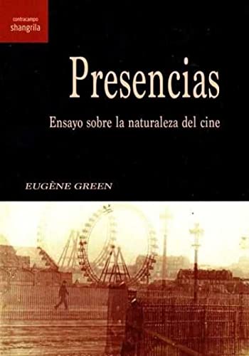 Imagen de archivo de Presencias: Ensayo sobre la naturaleza del cine a la venta por medimops