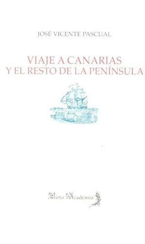 Stock image for Viaje a Canarias y el resto de la Pennsula for sale by AG Library