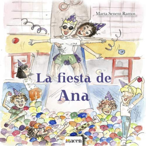 Imagen de archivo de La fiesta de Ana (Spanish Edition) a la venta por Ergodebooks