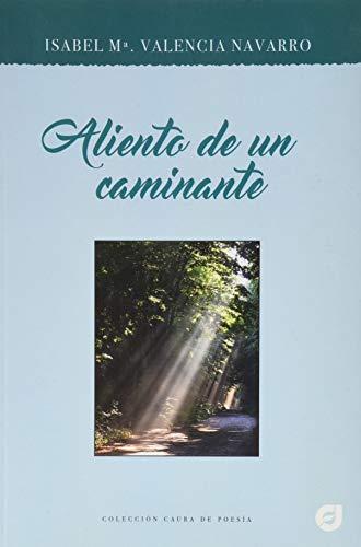 Stock image for ALIENTO DE UN CAMINANTE for sale by KALAMO LIBROS, S.L.