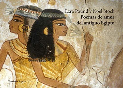 Stock image for POEMAS DE AMOR DEL ANTIGUO EGIPTO for sale by KALAMO LIBROS, S.L.