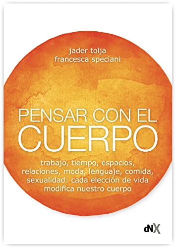 Imagen de archivo de Pensar con el cuerpo (Resiliencia y superacin personal) a la venta por medimops