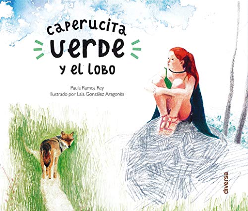 Imagen de archivo de CAPERUCITA VERDE Y EL LOBO a la venta por KALAMO LIBROS, S.L.