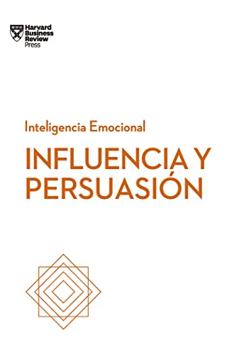 Beispielbild fr Influencia Y Persuasi n. Serie Inteligencia Emocional HBR (Influence and Persuasion Spanish Edition) zum Verkauf von ThriftBooks-Atlanta