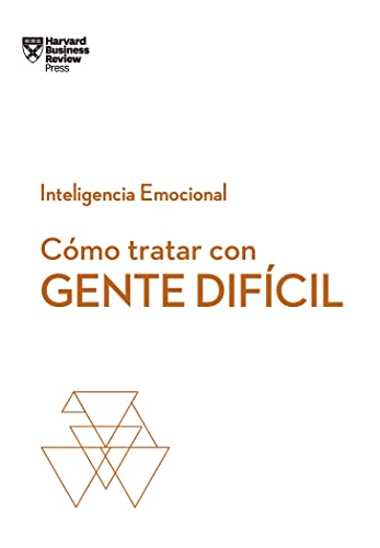 Stock image for Cmo Tratar Con Gente Difcil. Serie Inteligencia Emocional HBR (Dealing With Difficult People Spanish Edition) for sale by Blackwell's