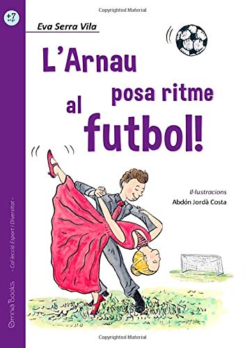 Imagen de archivo de L'Arnau posa ritme al futbol! a la venta por Moshu Books