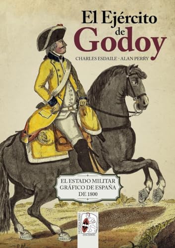 Beispielbild fr El Ejrcito de Godoy zum Verkauf von Agapea Libros