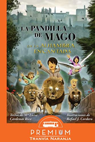 Stock image for La pandilla de Mago en la Alhambra encantada (Tranva Naranja, Band 5) for sale by medimops