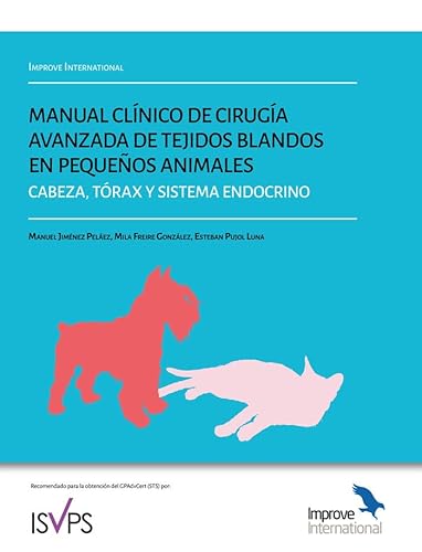 Imagen de archivo de MANUAL CLNICO DE CIRUGA AVANZADA DE TEJIDOS BLANDOS EN PEQUEOS ANIMALES. CABE a la venta por Librerias Prometeo y Proteo