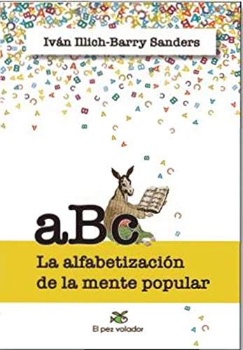 Stock image for ABC: LA ALFABETIZACION DE LA MENTE POPULAR for sale by AG Library