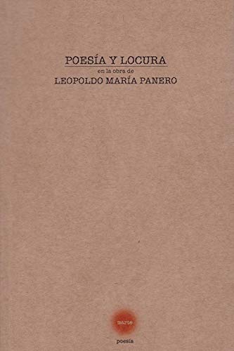 Imagen de archivo de POESIA Y LOCURA EN LA OBRA DE LEOPOLDO MARIA PANERO a la venta por KALAMO LIBROS, S.L.