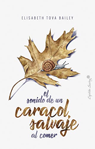 Imagen de archivo de EL SONIDO DE UN CARACOL SALVAJE AL COMER a la venta por KALAMO LIBROS, S.L.