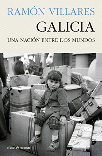 Stock image for GALICIA UNA NACION ENTRE DOS MUNDOS for sale by Siglo Actual libros