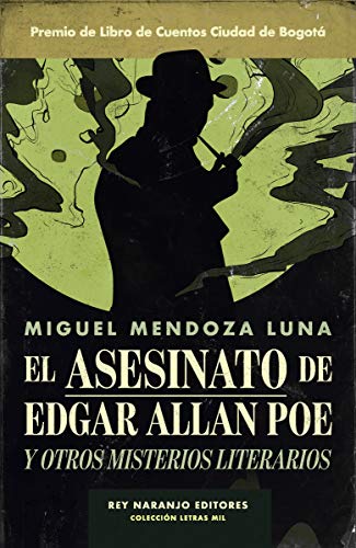 Imagen de archivo de EL ASESINATO DE EDGAR ALLAN POE Y OTROS MISTERIOS LITERARIOS a la venta por KALAMO LIBROS, S.L.