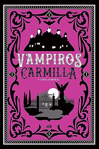 Beispielbild fr VAMPIROS: CARMILLA Y OTRAS VAMPIRAS zum Verkauf von KALAMO LIBROS, S.L.