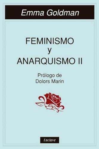 Imagen de archivo de FEMINISMO Y ANARQUISMO II a la venta por KALAMO LIBROS, S.L.