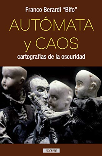 Beispielbild fr AUTMATA Y CAOS: CARTOGRAFAS DE LA OSCURIDAD zum Verkauf von KALAMO LIBROS, S.L.