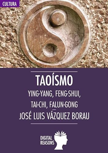 Stock image for TAOISMO. YING-YANG, FENG SHUI, TAI-CHI, FALUN GONG for sale by KALAMO LIBROS, S.L.