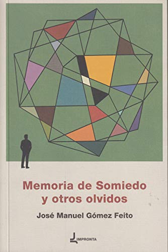 Imagen de archivo de MEMORIA DE SOMIEDO Y OTROS OLVIDOS a la venta por KALAMO LIBROS, S.L.