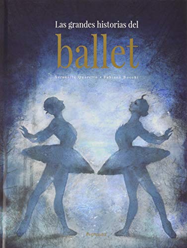 Imagen de archivo de GRANDES HISTORIAS DEL BALLET, LAS a la venta por KALAMO LIBROS, S.L.