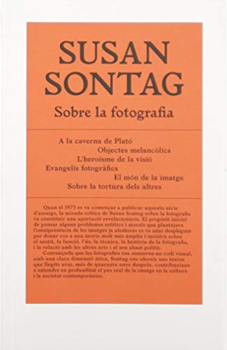 Imagen de archivo de SOBRE LA FOTOGRAFIA I DOS ALTRES ASSAIGS a la venta por KALAMO LIBROS, S.L.