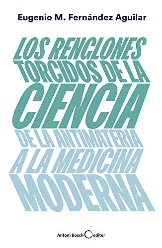 Imagen de archivo de RENGLONES TORCIDOS DE LA CIENCIA, LOS a la venta por Siglo Actual libros