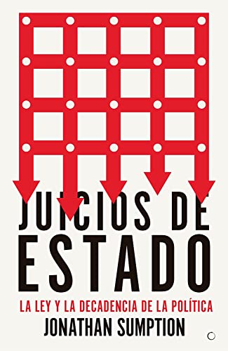 Imagen de archivo de Juicios de Estado La ley y la decadencia de la polftica (Spanish Edition) a la venta por Lakeside Books