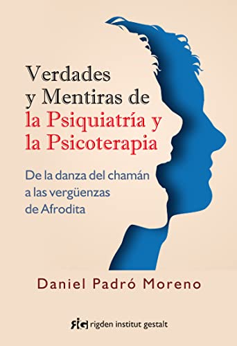 Stock image for VERDADES Y MENTIRAS DE LA PSIQUIATRA Y LA PSICOTERAPIA for sale by KALAMO LIBROS, S.L.