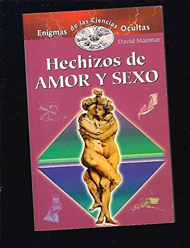 9788495002617: Hechizos De Amor Y Sexo / Love And Sex Spells