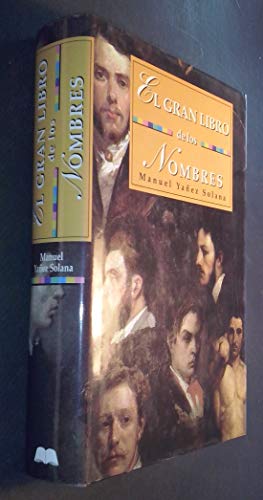 Imagen de archivo de El Gran Libro De Los Nombres (Spanish Edition) a la venta por ThriftBooks-Atlanta