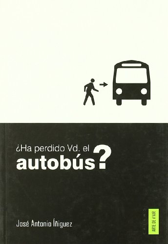 9788495018762: Ha Perdido Vd. El Autobus?