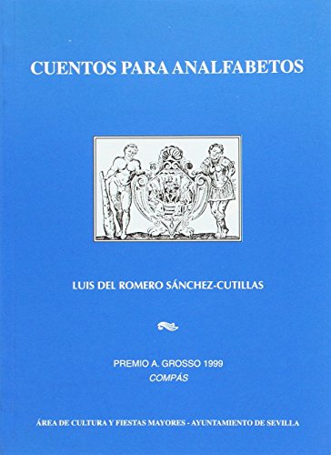 Beispielbild fr Cuentos para analfabetos Romero Snchez-Cutillas, Luis del zum Verkauf von VANLIBER