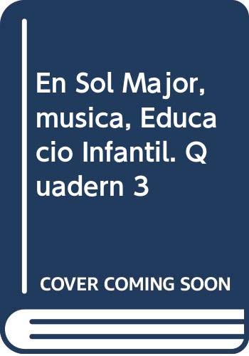 Imagen de archivo de En Sol Major, msica, Educaci Infantil. Quadern 3 a la venta por AG Library