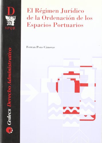 Beispielbild fr RGIMEN JURDICO DE LA ORDENACIN DE LOS ESPACIOS PORTUARIOS, EL zum Verkauf von Iridium_Books